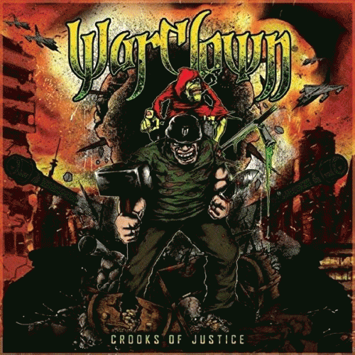 Warclown : Crooks of Justice